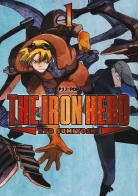 The iron hero vol.1 di Ryo Sumiyoshi edito da Edizioni BD