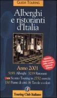 Alberghi e ristoranti d'Italia 2001 edito da Touring