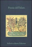 Poesie dell'Islam edito da Sellerio Editore Palermo