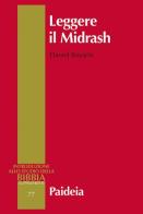Leggere il Midrash. Lettura e intertestualità di Daniel Boyarin edito da Paideia