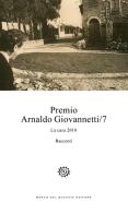 Premio Arnaldo Giovannetti. La casa 2018 edito da Del Bucchia
