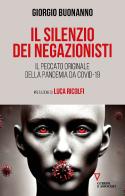 Il silenzio dei negazionisti. Il peccato originale della pandemia da Covid-19 di Giorgio Buonanno edito da Guerini e Associati