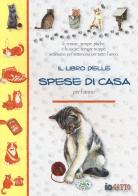 Il libro delle spese di casa vol.1 edito da Edizioni del Baldo