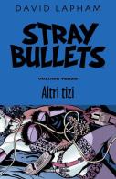 Stray bullets vol.3 di David Lapham edito da Editoriale Cosmo