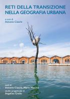 Reti della transizione nella geografia urbana. Ediz. italiana e inglese edito da Bononia University Press