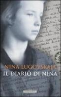 Il diario di Nina di Nina Lugovskaja edito da Sperling & Kupfer