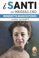 Benedetta Bianchi Porro. La vita, gli scritti di Andrea Vena edito da Editrice Shalom