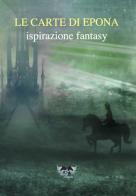 Le carte di Epona. Ispirazione fantasy di Sagara Prem edito da Horse Angels