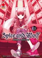 Spice and Wolf. Double edition vol.3 di Keito Koume, Isuna Hasekura edito da Panini Comics