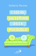 I social sul lettino della psicologa di Stefania Raviola edito da San Paolo Edizioni