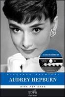 Audrey Hepburn. Diva per caso. Con DVD di Riccardo Palmieri edito da Curcio