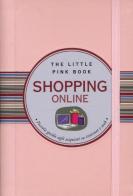 Shopping online. Piccola guida agli acquisti su internet e web di Ilaria Caielli edito da Astraea