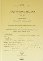 La questione armena 1908-1925 vol.6 di Georges-Henri Ruyssen edito da Valore Italiano