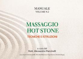 Massaggio hot stone. Tecniche e istruzioni vol.2 edito da Youcanprint