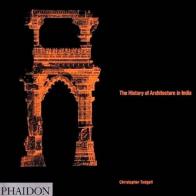 India architecture di Christopher Tadgell edito da Phaidon