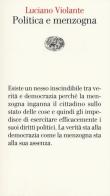 Politica e menzogna di Luciano Violante edito da Einaudi
