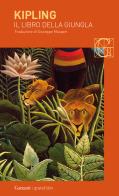 Il libro della giungla di Rudyard Kipling edito da Garzanti