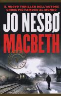 Macbeth di Jo Nesbø edito da Rizzoli