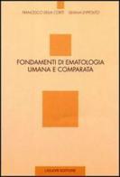 Fondamenti di ematologia umana e comparata di Francesco Della Corte, Silvana D'Ippolito edito da Liguori