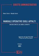 Manuale operativo sugli appalti. Una guida completa, dal bando al contratto di Marco Terrei, Rosalia Terrei edito da Key Editore