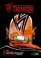 Tarantino. Concept art book. Ediz. limitata di Stefano Cardoselli edito da Independent Legions Publishing