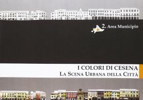 I colori di Cesena. La scena urbana della città vol.2 edito da CLUEB