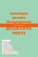 Quaranta poeti. Antologia premio Mangiaparole 2016-2017 edito da Progetto Cultura