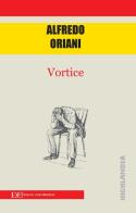 Vortice di Alfredo Oriani edito da Edizioni Clandestine