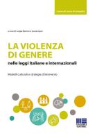 La violenza di genere nelle leggi italiane e internazionali edito da Maggioli Editore