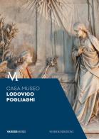 Casa Museo Lodovico Pogliaghi. Guida edito da Nomos Edizioni