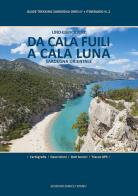 Da Cala Fuili a Cala Luna. Sardegna orientale. Ediz. plastificata di Lino Cianciotto edito da Spanu