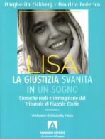 Lisa, la giustizia svanita in un sogno. Cronache reali e immaginarie dal Tribunale di Piazzale Clodio di Margherita Eichberg, Maurizio Federico edito da Armando Editore