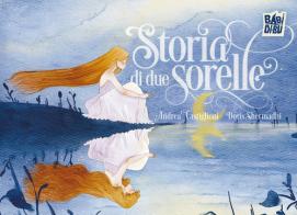 Storia di due sorelle di Andrea Castiglioni edito da BABIDI-BÚ