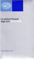 Le edizioni Einaudi negli anni 1933-1998 edito da Einaudi