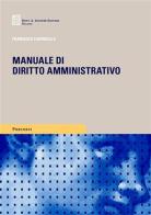 Manuale di diritto amministrativo di Francesco Caringella edito da Giuffrè