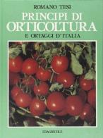 Principi di orticoltura e ortaggi d'Italia di Romano Tesi edito da Edagricole