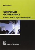 Corporate governance. Sistemi e strutture di governo dell'impresa di Pietro Genco edito da Giappichelli