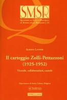 Il carteggio Zolli-Pettazzoni (1925-1952). Vicende, collaborazioni, cautele di Alberto Latorre edito da Morcelliana