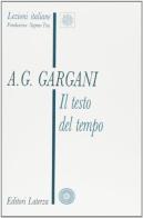 Il testo del tempo di Aldo Giorgio Gargani edito da Laterza