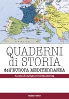 Quaderni di storia dell'Europa Mediterranea vol.1 edito da Rubbettino