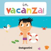 In vacanza. Libro puzzle. Ediz. a colori di Beatrice Tinarelli edito da De Agostini