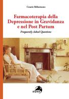 Farmacoterapia della depressione in gravidanza di Cesario Bellantuono edito da Alpes Italia