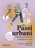 Passi urbani. Vademecum per chi cammina in città edito da Ediciclo