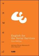 English for the social services di Adriana T. Damascelli, Alice Spencer edito da CELID