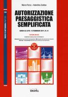 Autorizzazione paesaggistica semplificata. Guida al D.P.R. 13 febbraio 2017, n. 31. Con Contenuto digitale per download e accesso on line di Marco Porcu, Valentina Zuddas edito da Grafill