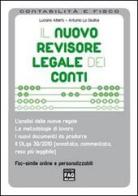 Il nuovo revisore legale dei conti di Luciano Alberti, Antonio Lo Giudice edito da FAG