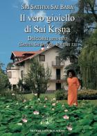 Il vero gioiello di Sai Krsna. Discorsi 1975-1977 di Sai Baba edito da Sathya Sai Books