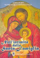 Nell'intimità della santa famiglia di Maria Costanza Zauli edito da Editrice Ancilla