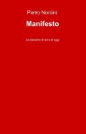 Manifesto di Pietro Norcini edito da ilmiolibro self publishing
