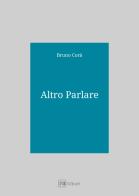Altro parlare di Bruno Corà edito da FB